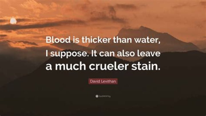 Blood is thicker than water full quote: What It Actually Means & History
