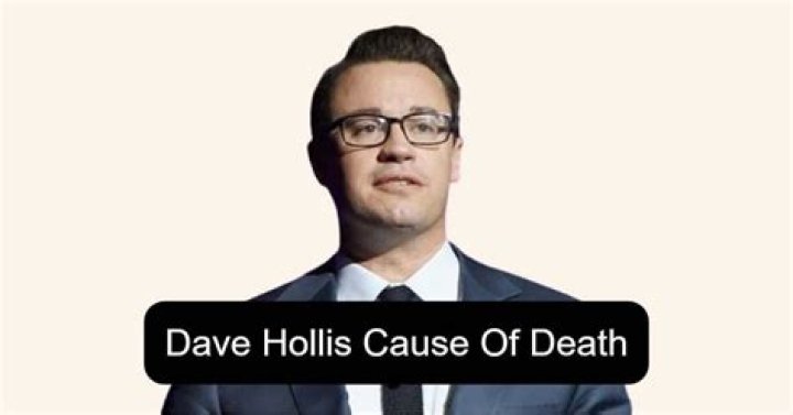 Dave Hollis Autopsy Reveals Surprising Cause Of Death